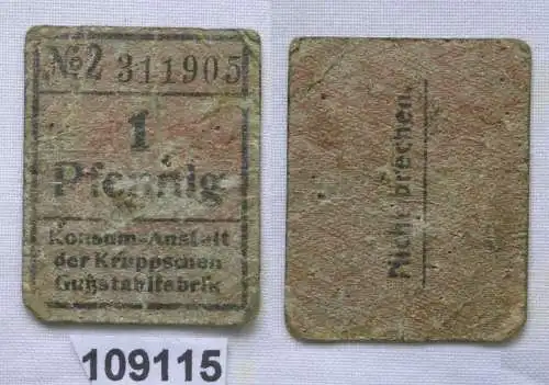 1 Pfennig Banknote Notgeld Konsumanstalt d. Kruppschen Gußstahlfabriken (109115)