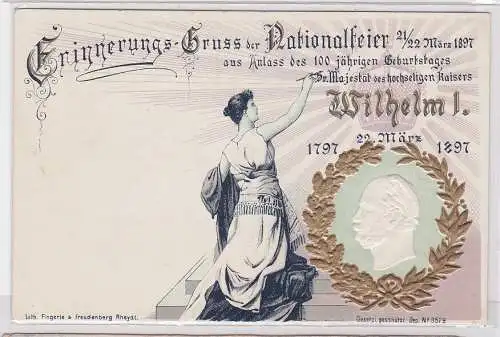 89503 AK Erinnerungs-Gruss der Nationalfeier 1897 zum 100. Geburtstags Wilhelm I