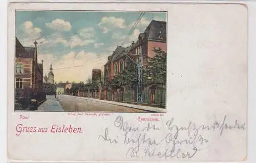 907403 Ak Gruß aus Eisleben Post und Gymnasium 1901