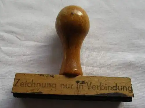 Seltener DDR Holz Stempel "Zeichnung nur in Verbindung" (118700)