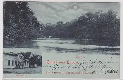 70995 Mondscheinkarte Gruß aus Lupow Mühlenteich und Ries Gasthaus 1900