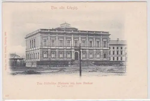 18781 Ak Das alte Leipzig - Das städtische Museum vor dem Umbau um 1900