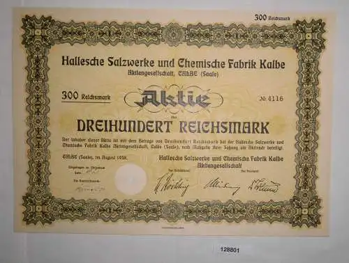 100 RM Aktie Hallesche Salzwerke und Chemische Fabrik Kalbe August 1938 (128801)