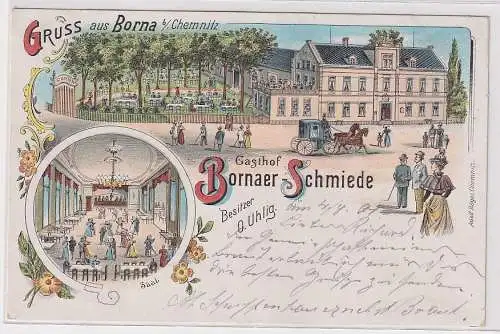 70956 Ak Lithographie Gruß aus Borna bei Chemnitz Gasthof Bornaer Schmiede 1901