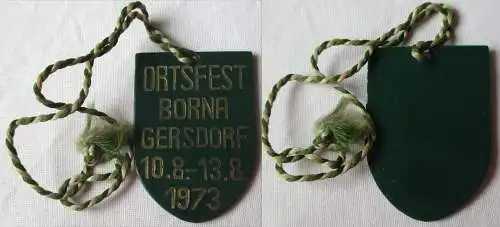 DDR Kunststoff Abzeichen Ortsfest Borna Gersdorf 10.-13. August 1973 (155294)