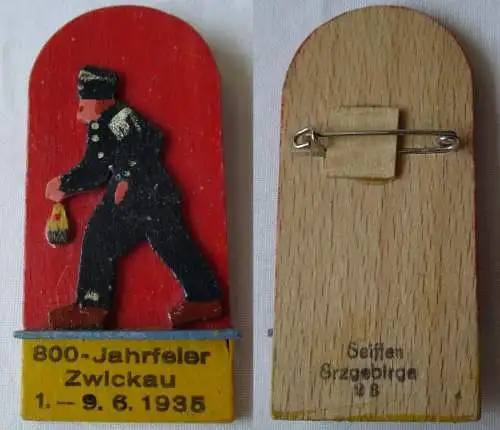 Seiffen Holz Abzeichen 800 Jahrfeier Zwickau 1.-9.6.1935 Motiv Bergmann (153491)