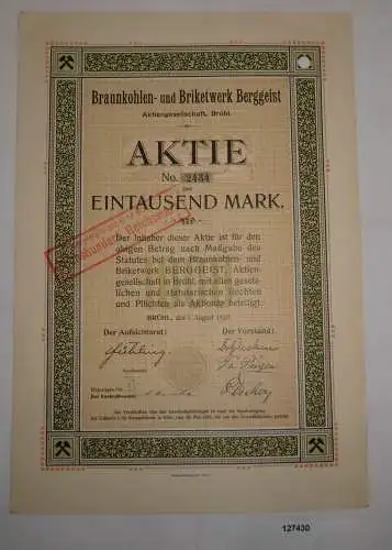 1000 Mark Aktie Braunkohlen- und Briketwerk Berggeist AG Brühl 1.8.1920 (127430)