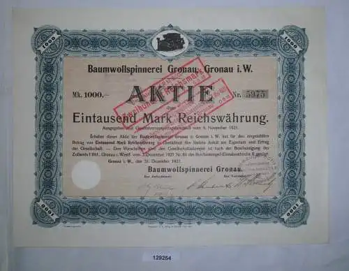 1000 RM Aktie Baumwollspinnerei Gronau in Westfalen 31. Dezember 1921 (129254)
