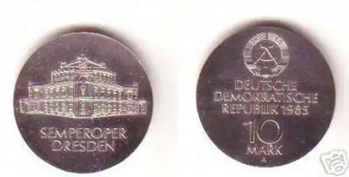 DDR Gedenk Münze 10 Mark Semperoper Dresden 1985 Stempelglanz