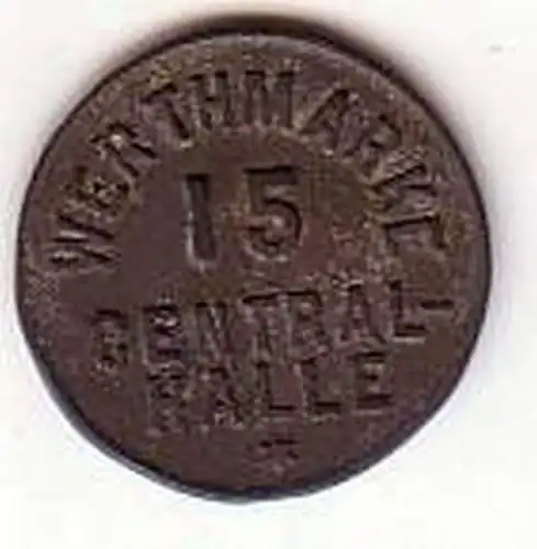 alte 15 Pfennig Zink Wertmarke Central Halle um 1920