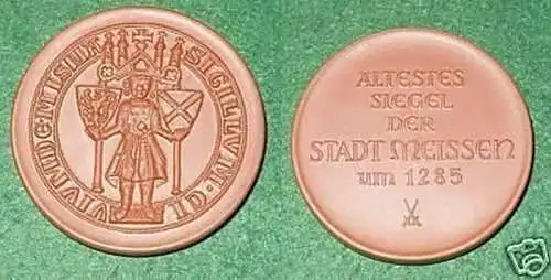 Medaille aus Porzellan ältestes Siegel der Stadt Meißen