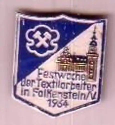 Abzeichen Festwoche der Textilarbeiter Falkenstein 1964