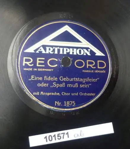 101571 Schellackplatte Artiphon "Eine fidele Geburtstagsfeier" u.a 1929