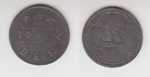 10 Cts. Militär Token P. of W. B.E.F. (British Expeditionary Forces)