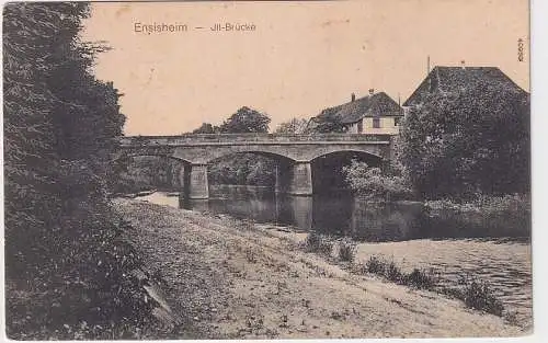 907903 Feldpost Ak Ensisheim - Jil-Brücke 1917