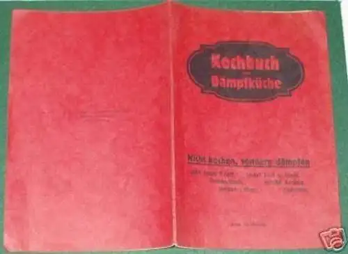 Werbung Columbus Dampfhaube: Kochbuch Dämpfküche um1930