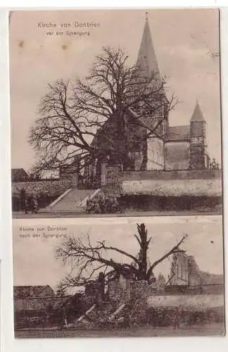 54654 Feldpost Ak Kirche von Dontrien vor und nach der Sprengung 1915