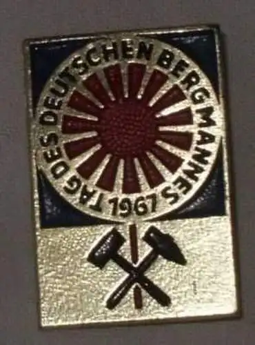 DDR Abzeichen Tag des Deutsches Bergmannes 1967