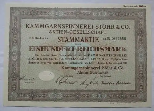 100 RM Aktie Kammgarnspinnerei Stöhr & Co. AG Leipzig 9. August 1932 (152273)