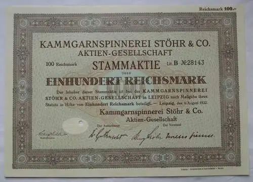 100 RM Aktie Kammgarnspinnerei Stöhr & Co. AG Leipzig 9. August 1932 (155554)