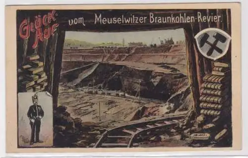 95128 Ak Glück Auf vom Meuselwitzer Braunkohlen Revier um 1920