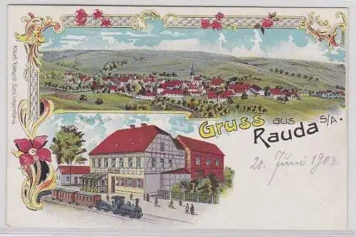 99828 Ak Lithographie Gruß aus Rauda S.-A. Gasthof mit Eisenbahn davor um 1900