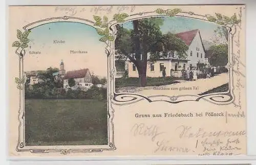 66871 Mehrbild Ak Gruss aus Friedebach b. Pößneck Gasthaus z. grünen Tal um 1920