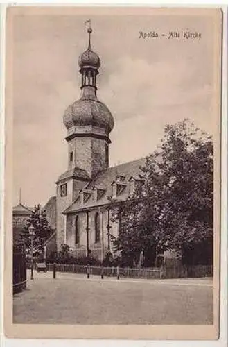 56226 Ak Apolda alte Kirche um 1920