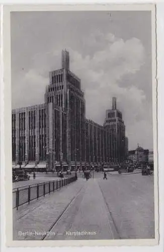 95052 Ak Berlin Neukölln Karstadthaus und Straßenbahn um 1930