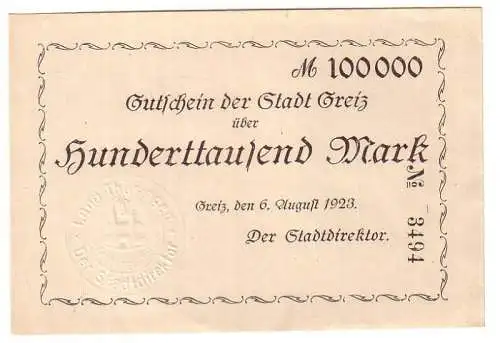 seltene 100000 Mark Inflations Banknote Stadt Greiz 6. August 1923