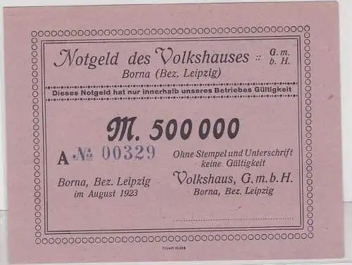 500000 Mark Banknote Inflation Notgeld des Volkshauses Borna 1923 (143410)