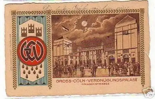 06532 Ak Gross-Cöln-Vergnügungspalast Friesenstraße1913