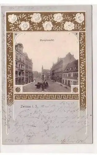 15920 Präge Ak Zwickau in Sachsen Hauptmarkt 1902