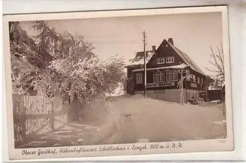 52654 Ak Schellerhau im Erzgebirge oberer Gasthof um 1940