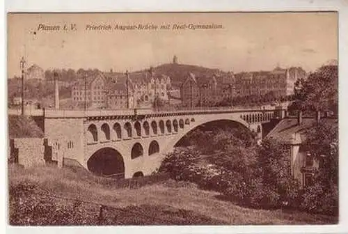 52941 Plauen Friedrich August Brücke mit Real Gymnasium 1910