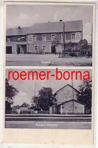 79811 Mehrbild Ak Wülknitz Bahnhof und Gasthof zur Eisenbahn 1939