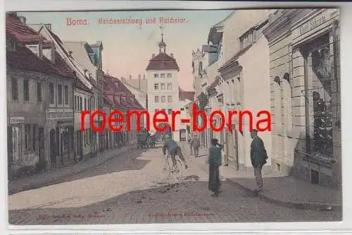 83367 handkolorierte Ak Borna Reichssteinweg und Reichstor um 1910