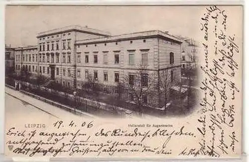 9/25 Ak Leipzig Heilanstalt für Augenkranke 1906