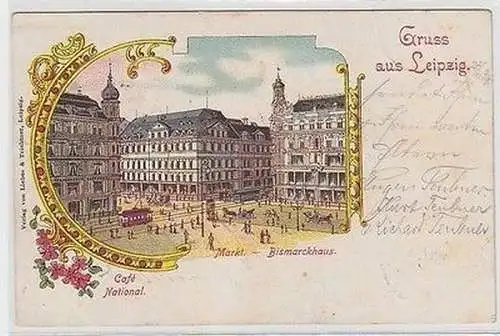 63307 Ak Lithographie Gruß aus Leipzig Café National, Markt, Bismarckhaus 1899