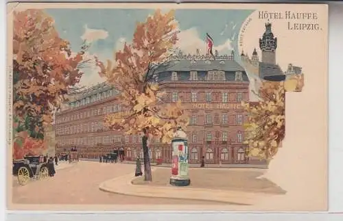 69768 Ak Lithographie Leipzig Hotel Hauffe und Neues Rathaus um 1900