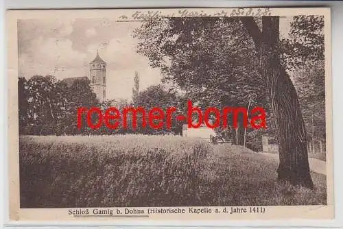 74400 Ak Schloß Gamig bei Dohna (historische Kapelle a.d. Jahre 1411) 1928