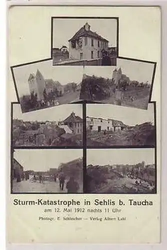 27/6 Mehrbild-Ak Sehlis b. Taucha Sturmkatastrophe 1912