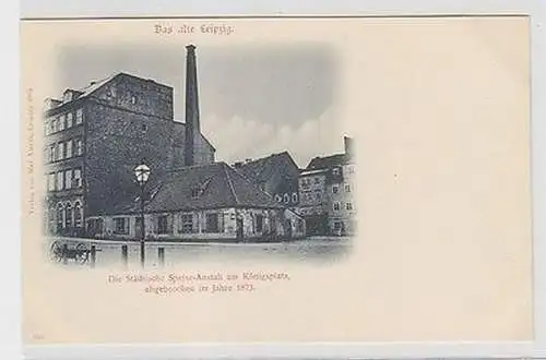 18517 Ak Leipzig die städtische Speiseanstalt am Königsplatz abgebrochen 1873