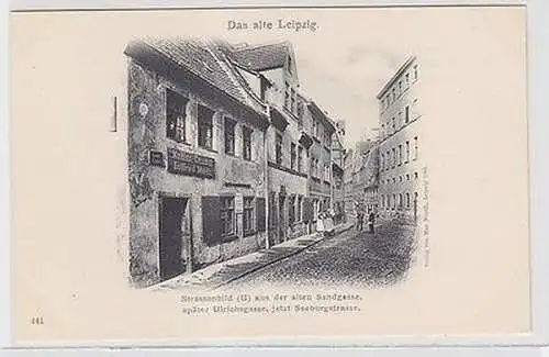 63620 Ak Leipzig Straßenbild aus der alten Sandgasse, später Ulrichsgasse