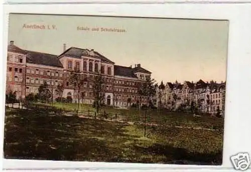 33052 Ak Auerbach i.V. Schule und Schulstrasse 1909