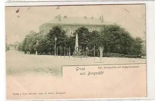 52677 Ak Gruß aus Burgstädt kgl. Amtsgericht mit Kriegerdenkmal um 1900