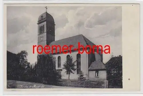 73594 Ak Kirche in Mosel in Sachsen um 1930