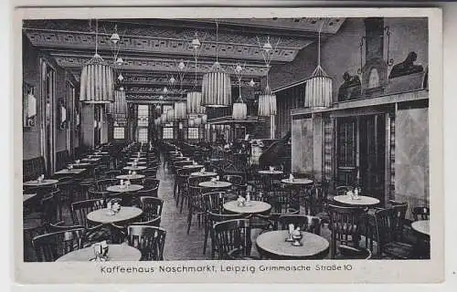 69650 Ak Leipzig Kaffeehaus Naschmarkt Grimmaische Straße 10, 1940