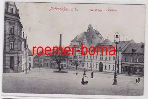 23107 Ak Netzschkau im Vogtland Marktplatz mit Rathaus 1913