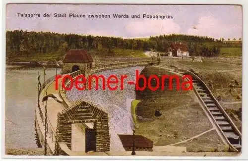 79599 Ak Talsperre der Stadt Plauen zwischen Werda und Poppengrün 1913